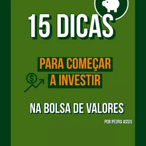 Imagem de capa para o Ebook 15 DICAS PARA COMEÇAR NA BOLSA DE VALORES