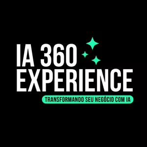 Imagem de capa para o Evento online IA 360 Experience - Transformando seu negócio com IA