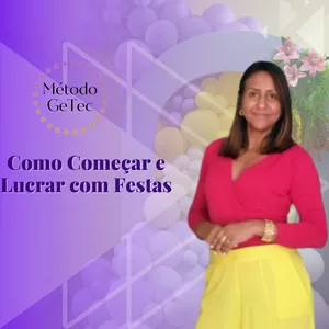 Imagem de capa para o Curso online GETEC - Como Começar e Lucrar com Festas 