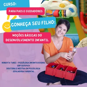 Imagem do curso CONHEÇA SEU FILHO: Noções Básicas de Desenvolvimento Infantil para Pais e Cuidadores