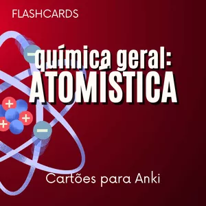 Imagem de capa para o Ebook Flashcards Química Geral - Atomística