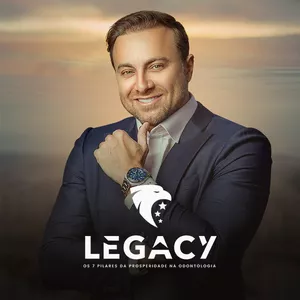 Imagem de capa para o Curso online Legacy - Os 7 Pilares da Prosperidade na Odontologia