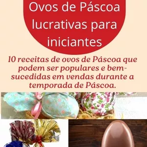 Imagem de capa para o Ebook 10 Receitas de Ovos de Páscoa lucrativas para iniciantes