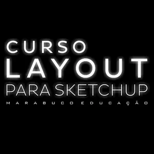 Imagem principal do produto Curso LayOut para SketchUp