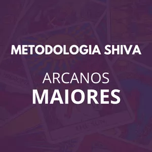 Imagem de capa para o Curso online Curso de Arcanos Maiores - Metodologia Shiva