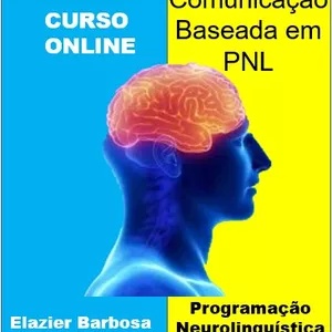 Imagem de capa para o Curso online Comunicação Baseada em PNL – Programação Neurolinguística