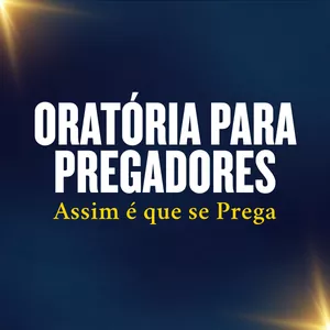 Imagem de capa para o Curso online Oratória para Pregadores - Assim é que se Prega