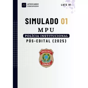 07 Simulados Comentados MPU - Polícia Institucional (Pós edital 2025)