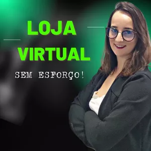 Imagem de capa para o Curso online Loja Virtual sem Esforço