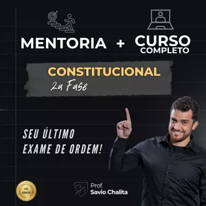 Curso Mentoria 2a Fase OAB - Constitucional + Curso Completo