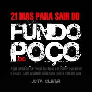 Imagem de capa para o Ebook 21 DIAS PARA SAIR DO FUNDO DO POÇO