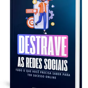 Imagem de capa para o Ebook Destrave as Redes Sociais: Tudo o que você precisa saber para ter sucesso online