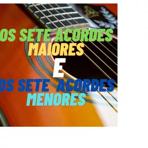 Imagem de OS SETE ACORDES PARA INICIANTE DE VIOLÃO criado por NILDO ODLIN  na hotmart