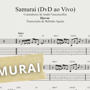 Imagem de capa para o Ebook Samurai - Djavan: Transcrição p/ Contrabaixo c/ Tablatura + Partitura + Cifra.