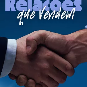 Imagem de capa para o Ebook Relações Que Vendem