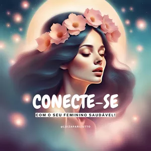 Imagem de capa para o Curso online Conecte-se com o seu Feminino Saudável 