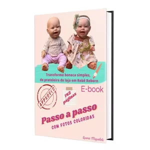 Imagem de capa para o Ebook E-book - Como transformar uma boneca de prateleira de loja em um bebê reborn