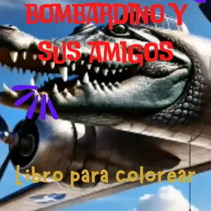 Imagen de portada para Ebook Bombardino y sus Amigos: Un Universo de Dibujos