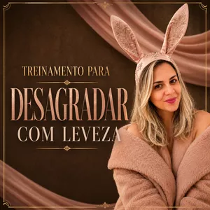 Imagem do curso Treinamento para DESAGRADAR com leveza 