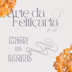 Imagem de capa para o Ebook Arte da Feitiçaria — Magia das Resinas por Tania Gori