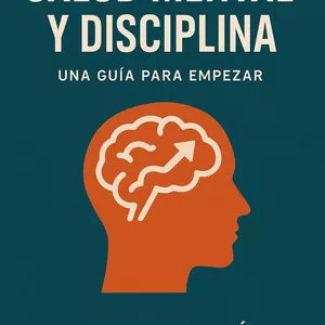 Imagen de portada para Ebook "Salud Mental y Disciplina" Guía para principiantes
