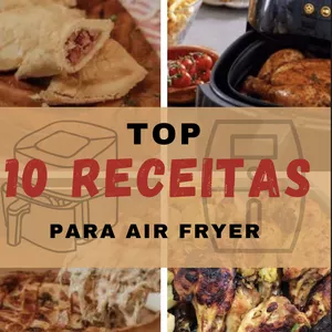 Imagem de capa para o Ebook Top 10 Receitas Para AirFryer