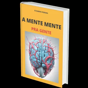 Imagem de capa para o Ebook A Mente mente pra gente