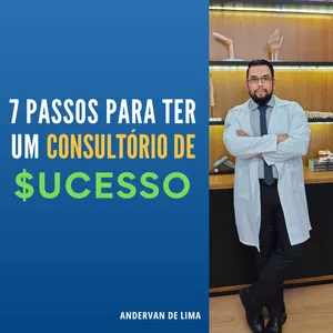 Imagem de capa para o Ebook E-BOOK 7 PASSOS PARA TER UM CONSULTÓRIO DE SUCESSO
