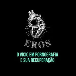 Imagem de capa para o Curso online Eros - o vício em pornografia e sua recuperação