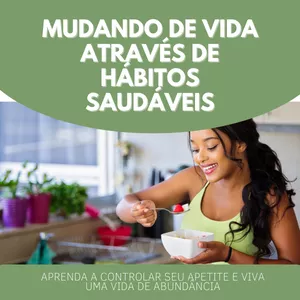 Imagem de capa para o Ebook Mudando de vida através de hábitos saudáveis