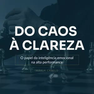 Imagem de capa para o Curso online Do caos à clareza | Potência Emocional