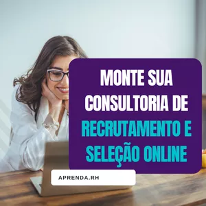 Imagem de capa para o Curso online Monte sua consultoria de Recrutamento e Seleção Online na prática