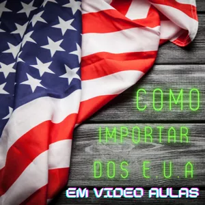Imagem do curso Como Importar dos EUA