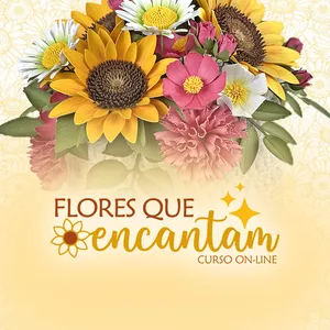 Imagem de capa para o Curso online Flores que Encantam (Mega)