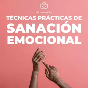 Imagen de portada para Curso online TÉCNICAS PRÁCTICAS DE SANACIÓN EMOCIONAL