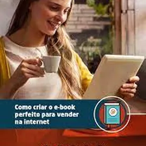 Imagem de capa para o Curso online como-criar-o-e-book-perfeito-para-vender-na-internet