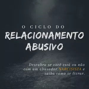 Imagem de capa para o Ebook O Ciclo do relacionamento abusivo 