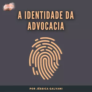 Imagem de capa para o Curso online A Identidade da Advocacia