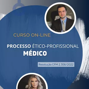 Imagem de capa para o Curso online CURSO DE PROCESSO ÉTICO-PROFISSIONAL MÉDICO