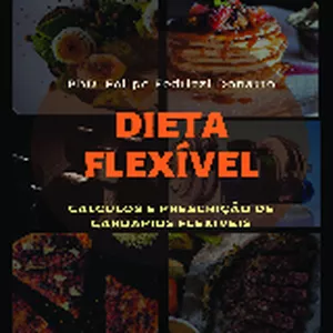 Imagem de capa para o Ebook LIVRO ELETRÔNICO - DIETA FLEXÍVEL