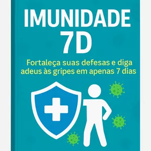 Imagem de capa para o Ebook Imunidade 7D – Fortaleça Suas Defesas e Diga Adeus às Gripes em Apenas 7 Dias