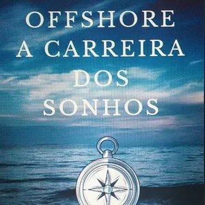 Imagem de capa para o Ebook OFFSHORE A CARREIRA DOS SONHOS