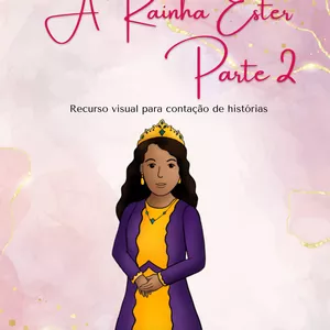 Imagem de capa para o Ebook RECURSO VISUAL PARA HISTÓRIA DE ESTER - PARTE 2