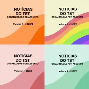 Imagem de capa para o Ebook Livro Notícias do TST Combo 6, 5, 4 e 3 (volumes 2023-2021.2)