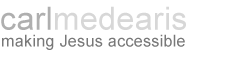Making Jesus Accessible with Carl Medearis