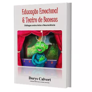 Imagem de capa para o Ebook Educação Emocional &amp; Teatro de Bonecos: Diálogos entre Arte e Neurociência