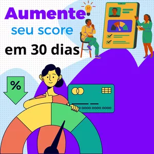 Imagem de capa para o Ebook Aumente seu score em 30 dias