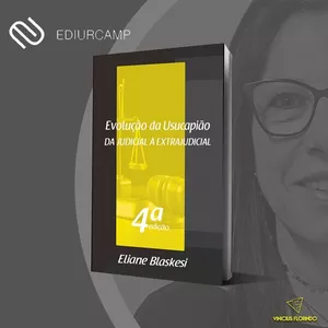 Imagem de capa para o Ebook LIVRO DIGITAL EVOLUÇÃO DA USUCAPIÃO: DA JUDICIAL À EXTRAJUDICIAL