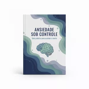 Imagem de capa para o Ebook Ansiedade Sob Controle 