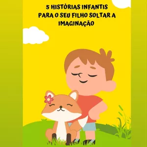 Imagem de capa para o Ebook 5 histórias infantis para o seu filho soltar a imaginação 